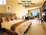 5 Star Hotel Hanoi / Ho Chi Minh Vietnam